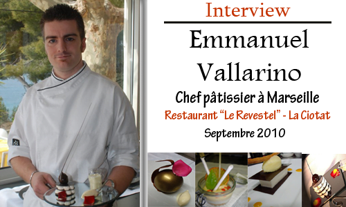 Interview du chef pâtissier Emmanuel Vallarino